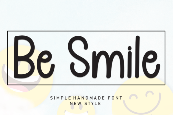 Be Smile: The Handwritten Typeface for Warm Editorial Design