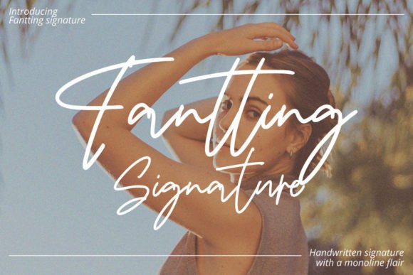 Fantting Signature: A Luxurious Typeface for Digital Branding